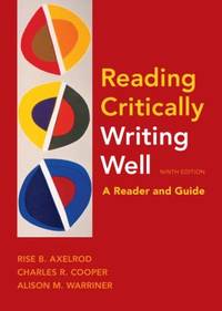 image of Reading Critically Writing Well : A Reader and Guide
