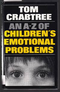 An A-Z of Children's Emotional Problems