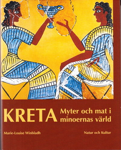 Kreta. Myter och mat i minoernas värld.