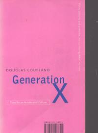 GENERATION X; Tales for an Accelerated Culture