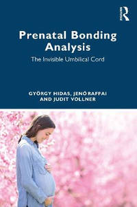 Prenatal Bonding Analysis: The Invisible Umbilical Cord