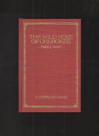 image of The Wild Rose of Cherokee, Or, Nancy Ward, the Pocahontas of the West
