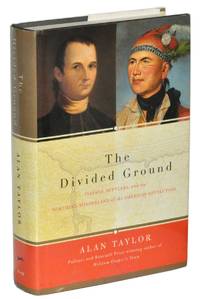 image of The Divided Ground: Indians, Settlers, and the Northern Borderland of the American Revolution