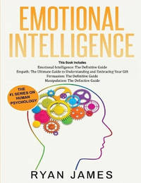 Emotional Intelligence: The Definitive Guide, Empath: How to Thrive in Life as a Highly...