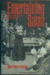 Entertaining Satan: Witchcraft and the Culture of Early New England