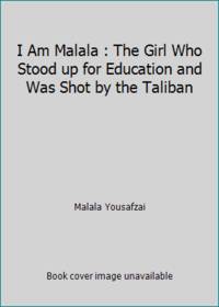 I Am Malala : How One Girl Stood up for Education and Changed the World (Young Readers Edition)