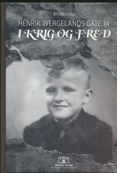 Henrik Wegelands gate 14. I krig og fred