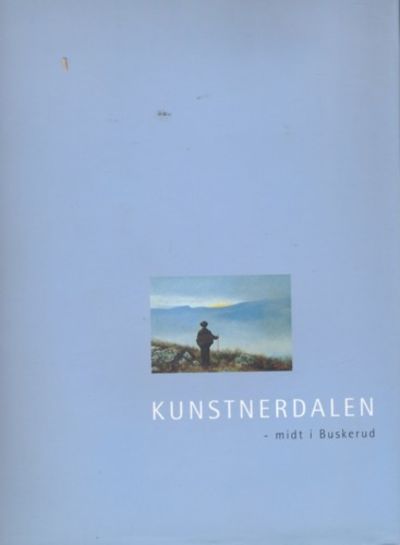 Kunstnerdalen . - midt i Buskerud. Red. Gullaug…