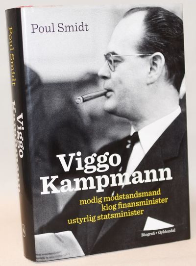 Viggo Kampmann - Modig modstandsmand, klog…