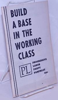 image of Build a base in the working class