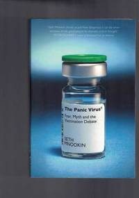 The Panic Virus - A True Story of Medicine Science and Fear by Seth Mnookin - Paperback - 2011 - from Berry Books (SKU: 44192)