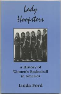 image of Lady Hoopsters: A History of Women's Basketball in America