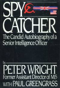 image of Spycatcher, The Candid Autobiography of a Senior Intelligence Officer