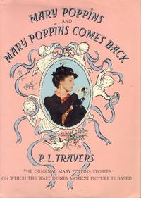 cover of MARY POPPINS and MARY POPPINS COMES BACK - the Original Mary Poppins Stories on Which the Walt Disney Motion Picture is Based
