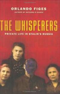image of The Whisperers: Private Life in Stalin's Russia