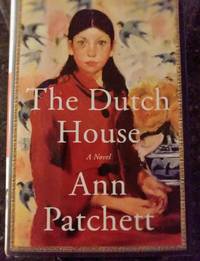 The Dutch House by Ann Patchett - 2019