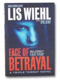 Face of Betrayal (Triple Threat) by Wiehl, Lis - 2008