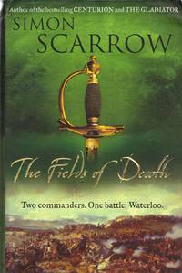 THE FIELDS OF DEATH   Two Commanders, One Battle, Waterloo