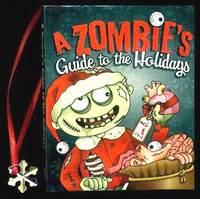 image of A ZOMBIE'S GUIDE TO THE HOLIDAYS - It's a Wonderful Afterlife