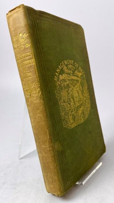 The management of bees. With a description of the…