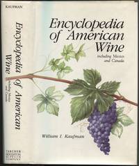 Encyclopedia of American Wine including Mexico and Canada