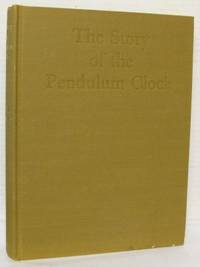The Story of the Pendulum Clock.