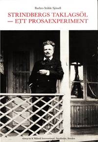 Strindbergs Taklagsöl - ett prosaexperiment.