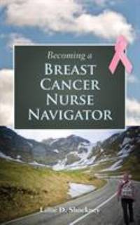 Becoming a Breast Cancer Nurse Navigator