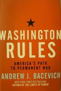 cover of Washington Rules: America's Path to Permanent War