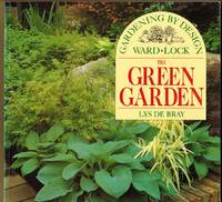 The Green Garden (Gardening by Design)