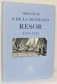 Seigneur A. de La Motrayes resor 1711-1725.