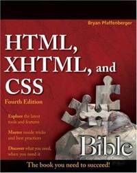 HTML, XHTML, and CSS Bible