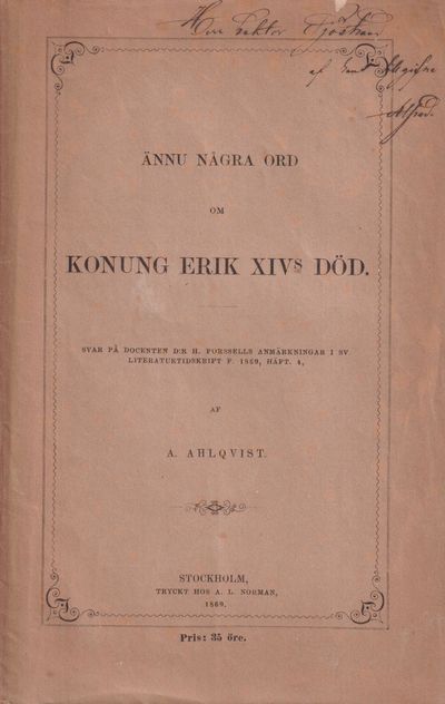 Ännu några ord om konung Erik XIV:s död. Svar på…