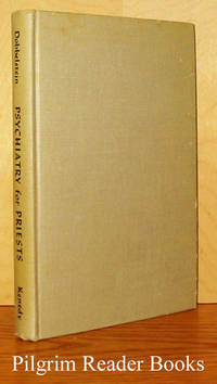 Psychiatry for Priests. American Edition by Dobbelstein, Herman - 1953