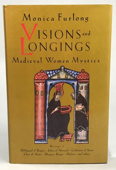 Visions & longings. Medieval women mystics.