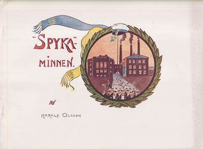 ‘Spyka’-minnen [= omslagstitel].