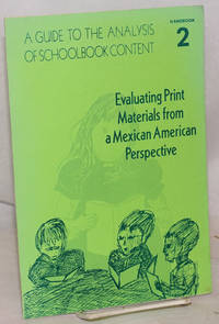 A Guide to the Analysis of School Book Content: handbook #2: evaluating print materials from a Mexican-American… by James Vasquez and Tamara Altman Jr. - 1974 - from Bolerium Books Inc., ABAA/ILAB (SKU: 27770)