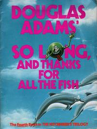 image of So Long, and Thanks for All the Fish
