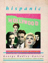 Hispanic Hollywood: The Latins in Motion Pictures