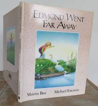 EDMOND WENT FAR AWAY.