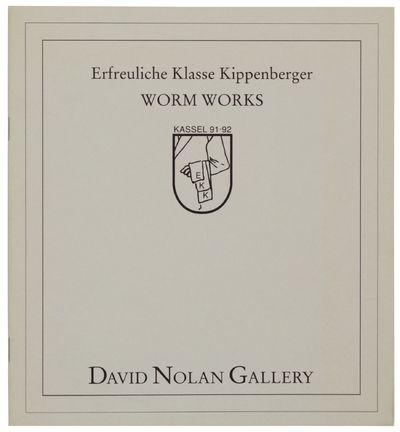 Erfreuliche Klasse Kippenberger: Worm Works