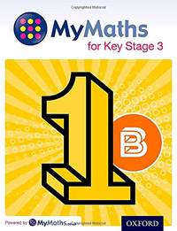 MyMaths for Key Stage 3: Student Book 1B (MyMaths KS3)