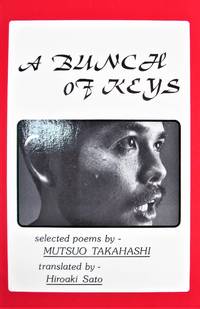 image of A Bunch of Keys. Selected Poems By Mutsuo Takahashi
