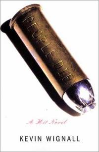 People Die: A Novel