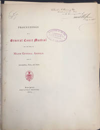 Proceedings of a General Court Martial for the Trial of Major General Arnold