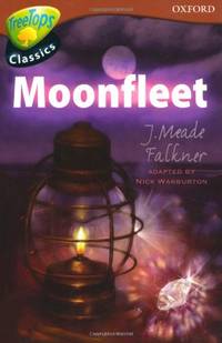 Oxford Reading Tree: Stage 15: TreeTops Classics: Moonfleet