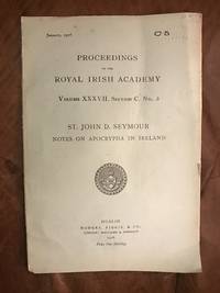 Notes On Apocrypha In Ireland  Proceedings Of The Royal Irish Academy Volume XXXVII. Section C. No. 5