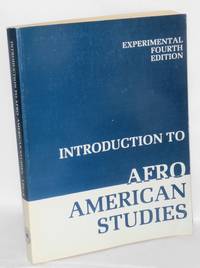 Introduction to Afro American studies: experimental fourth edition by Abdul Alkalimat aka Gerald Arthur McWorter Peoples College Collective
- Paperback
- 1978
- from Bolerium Books Inc., ABAA/ILAB (SKU: 207871)