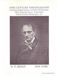 Special Bulletin 10: 19th Century Photographs including Daguerrotypes, Civil War Photographs, Early American Views, Technology, French Portrait Photographs, etc.