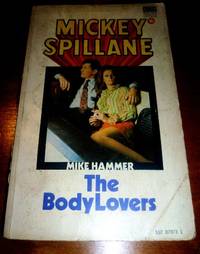 The Body Lovers by MICKEY SPILLANE